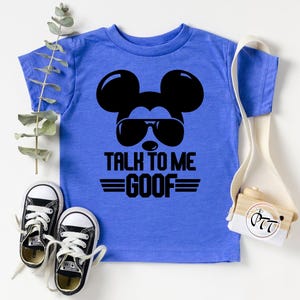Talk To Me Goof Mickey Mouse Shirt, Disney Dad Shirt, Disneyworld Trip Shirt, Disneyland Men Shirt