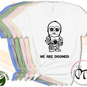 C3PO &#39;We Are Doomed&#39; Star Wars Disneyland Family Shirt, Disney Shirt, Disneyworld