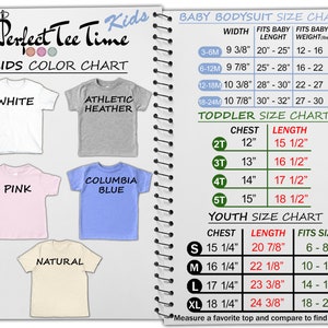 May include: Size chart for baby bodysuits, toddler shirts, and youth shirts. The chart shows the width, length, and weight for baby bodysuits, the chest and length for toddler shirts, and the chest, length, and size for youth shirts. The chart also includes a color chart for kids' shirts, showing white, athletic heather, pink, Columbia blue, and natural.