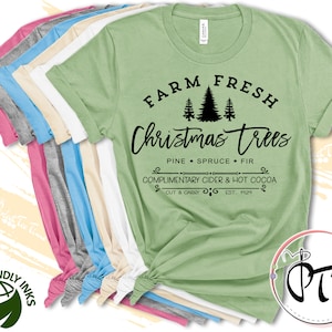 Farm Fresh Christmas Trees Shirt: Family Holiday Graphic Tee