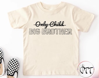 Only Child Big Brother Shirt, Big Brother T-shirt, Promoted To Big Brother, New Big Bro Shirt, Pregnancy Reveal, Pregnancy Announcement