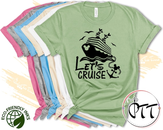 Let's Cruise Disney Shirt, Disney Cruise Shirts, Disney Cruise