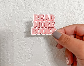 Read More Books sticker, booktok, bookstagram, romance reader, waterproof sticker, kindle sticker, spicy reads, bookish sticker