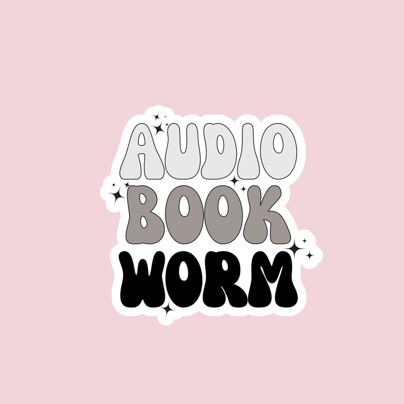 May include: A sticker with the text "AUDIO BOOK WORM" in a retro style font. The words are in different colors: "AUDIO" is white, "BOOK" is gray, and "WORM" is black.