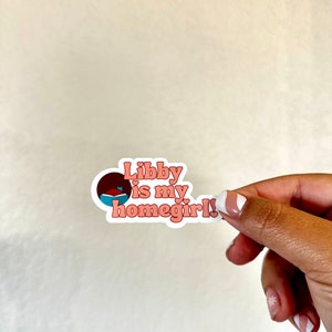 Adesivo Libby is my homegirl, booktok. Bookstagram, lettore di romanzi rosa, libri romantici, ereader, adesivo kindle