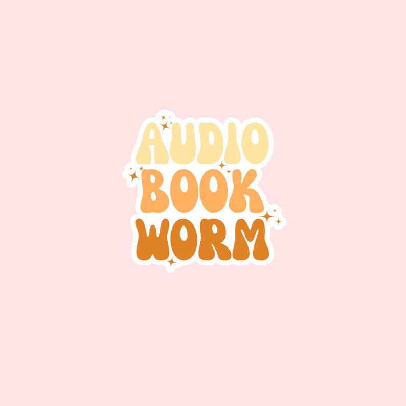 May include: A sticker with the text "AUDIO BOOK WORM" in a retro font style. The words are in different colors: yellow, orange, and brown. The sticker has a white border.