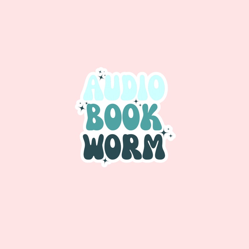 May include: A sticker with the text "AUDIO BOOK WORM" in a retro font. The words are in shades of blue and green with white outlines.