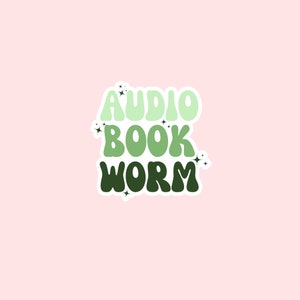 May include: Green and white sticker with the text "AUDIO BOOK WORM" in a retro font.