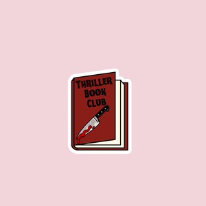 May include: A red book with the text "Thriller Book Club" and a bloody knife sticking out of it.