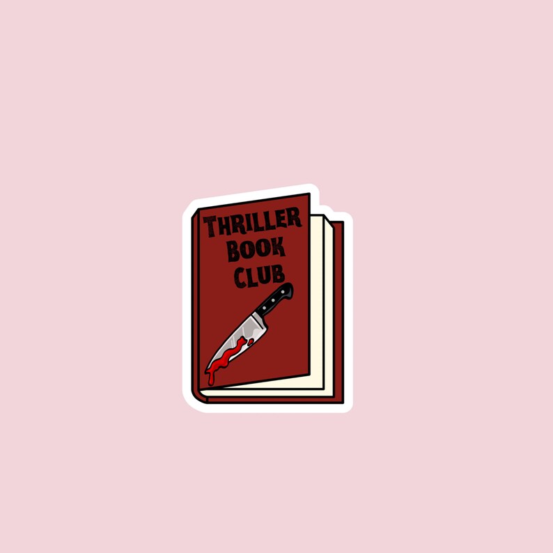 May include: A red book with the text "Thriller Book Club" and a bloody knife sticking out of it.