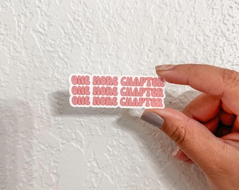 One More Chapter sticker, booktok, bookstagram, romance reader, waterproof sticker, kindle sticker, spicy reads, bookish sticker