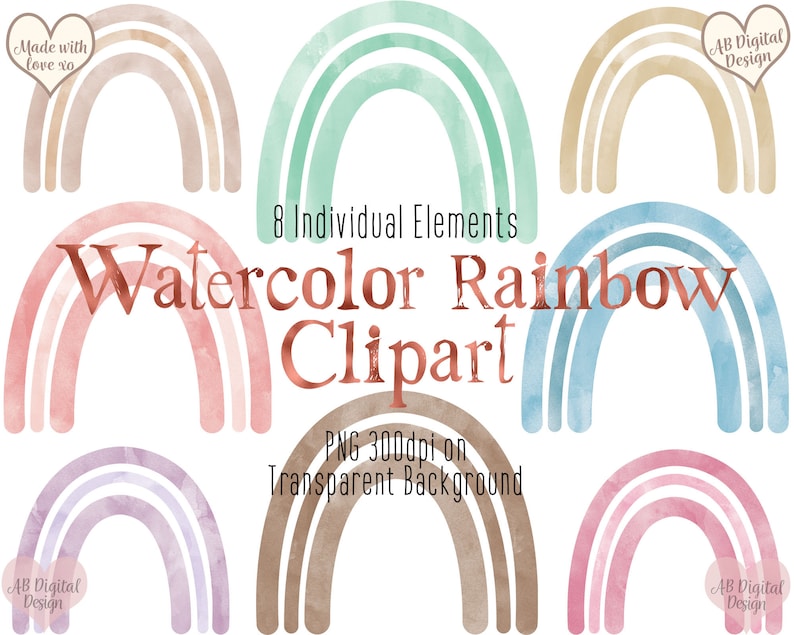 K&ouml;nnte beinhalten: Satz mit acht Aquarell-Regenbogen-Clipart-Bildern in verschiedenen Farben, darunter Rosa, Blau, Gr&uuml;n, Braun und Lila. Jeder Regenbogen hat einen doppelten Bogen und befindet sich auf einem transparenten Hintergrund. Der Text "Made with love xo" und "AB Digital Design" erscheint im Bild.