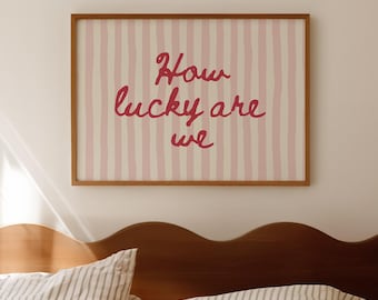 How Lucky Are We Striped Typography Print - Trendy Striped Wall Art - Living Room Art - Bedroom Poster - Printable Art - Horizontal Print