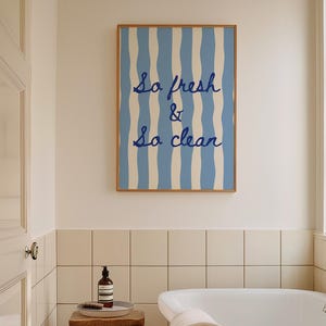 So Fresh & So Clean Blue Striped Bathroom Print - Printable Wall Art - Cute Bathroom Decor - Kids Bathroom Art  - Aesthetic Bathroom Poster