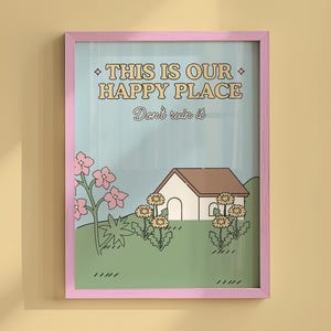 Póster "Este es nuestro lugar feliz, no lo arruines" - Regalo para un nuevo hogar - Impresión artística ilustrativa de estética pacífica - Arte para sala de estar - Arte imprimible