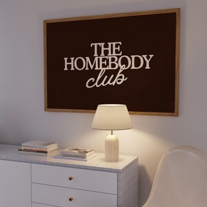 The Homebody Club | Neutral Brown Decor | Aesthetic Wall Art | Typography Print image 4