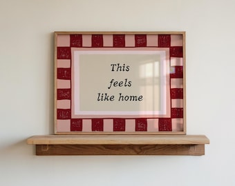 This Feels Like Home Print | Home Decor | Welcome Sign | Digital Print