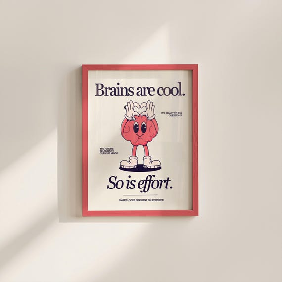 Cute Character Classroom Art -Printable Class Art - Brains Are Cool, So Is Effort Poster - Classroom Positivity Poster - Retro Character Art