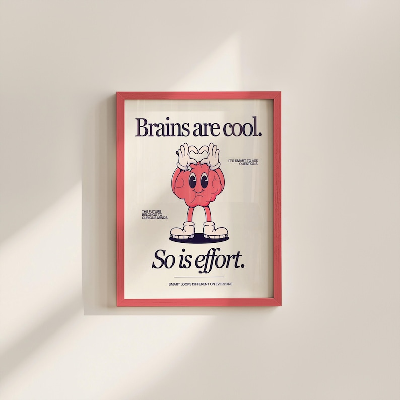 Cute Character Classroom Art -Printable Class Art - Brains Are Cool, So Is Effort Poster - Classroom Positivity Poster - Retro Character Art image 1