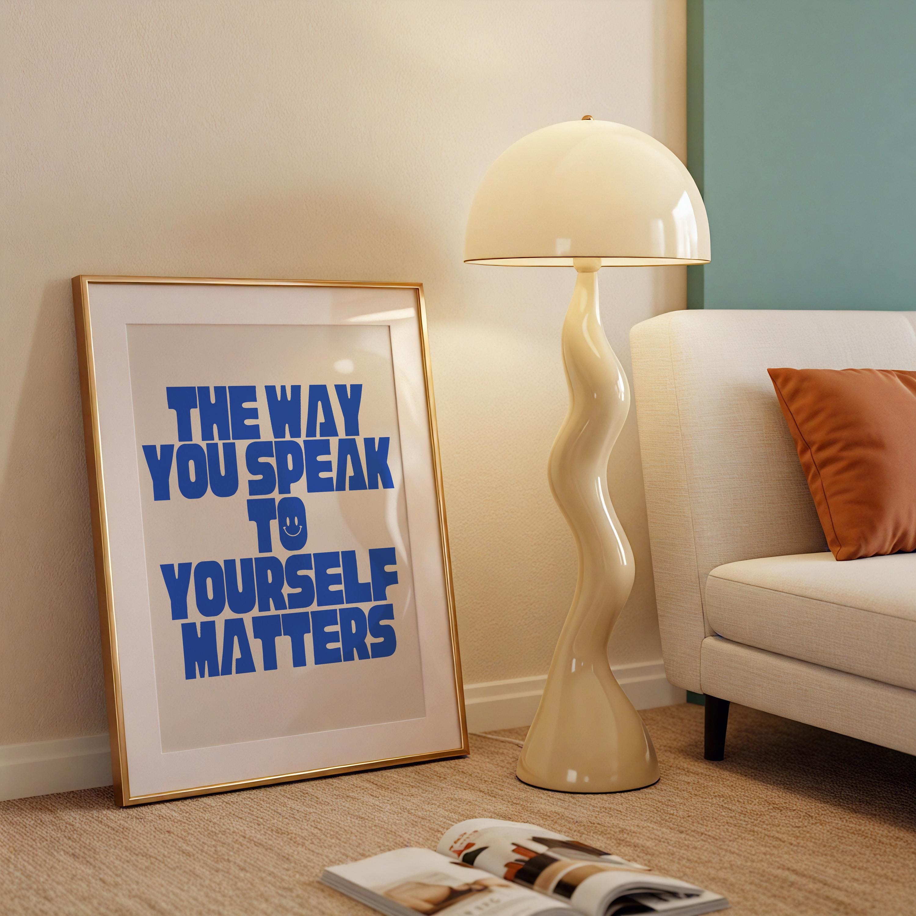 The Way You Speak to Yourself Matters Poster - Digital Download ...