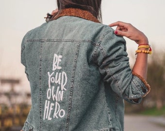 Hand Embroidered Denim Jacket Be Your Own Hero, Warm Jean Jacket With Faux Fur And Hand Embroidery, Unique Jacket