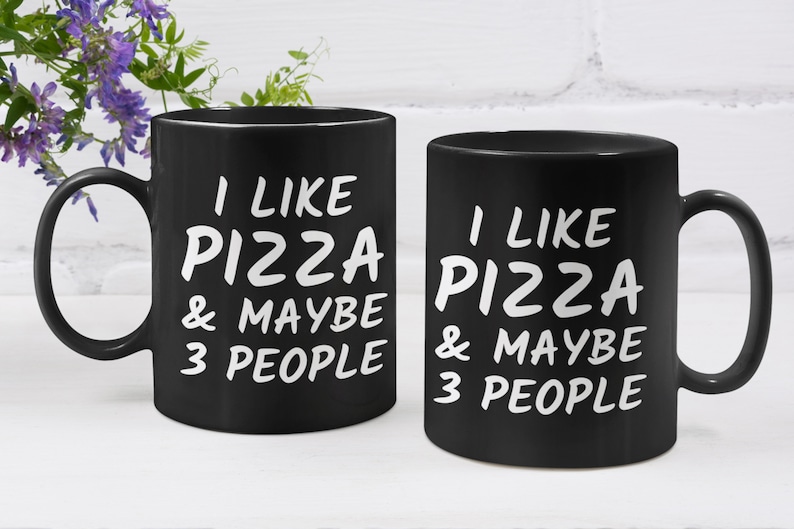 I Like Pizza and Maybe 3 People mug.
