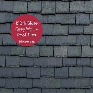1:12th Scale Miniature Model Doll house Roof + Wall Tiles Slates | 250 per bag | Slate Grey