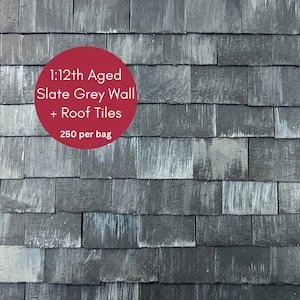1:12th Scale Miniature Model Doll house Roof + Wall Tiles Slates | 250 per bag | Aged Grey