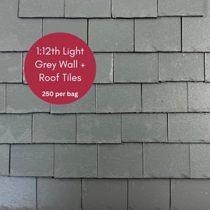 1:12th Scale Miniature Model Doll house Roof + Wall Tiles Slates | 250 per bag | Light Grey