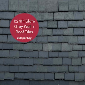 1:24th Scale Miniature Model Doll house Roof + Wall Tiles Slates | 250 per bag | Slate Grey