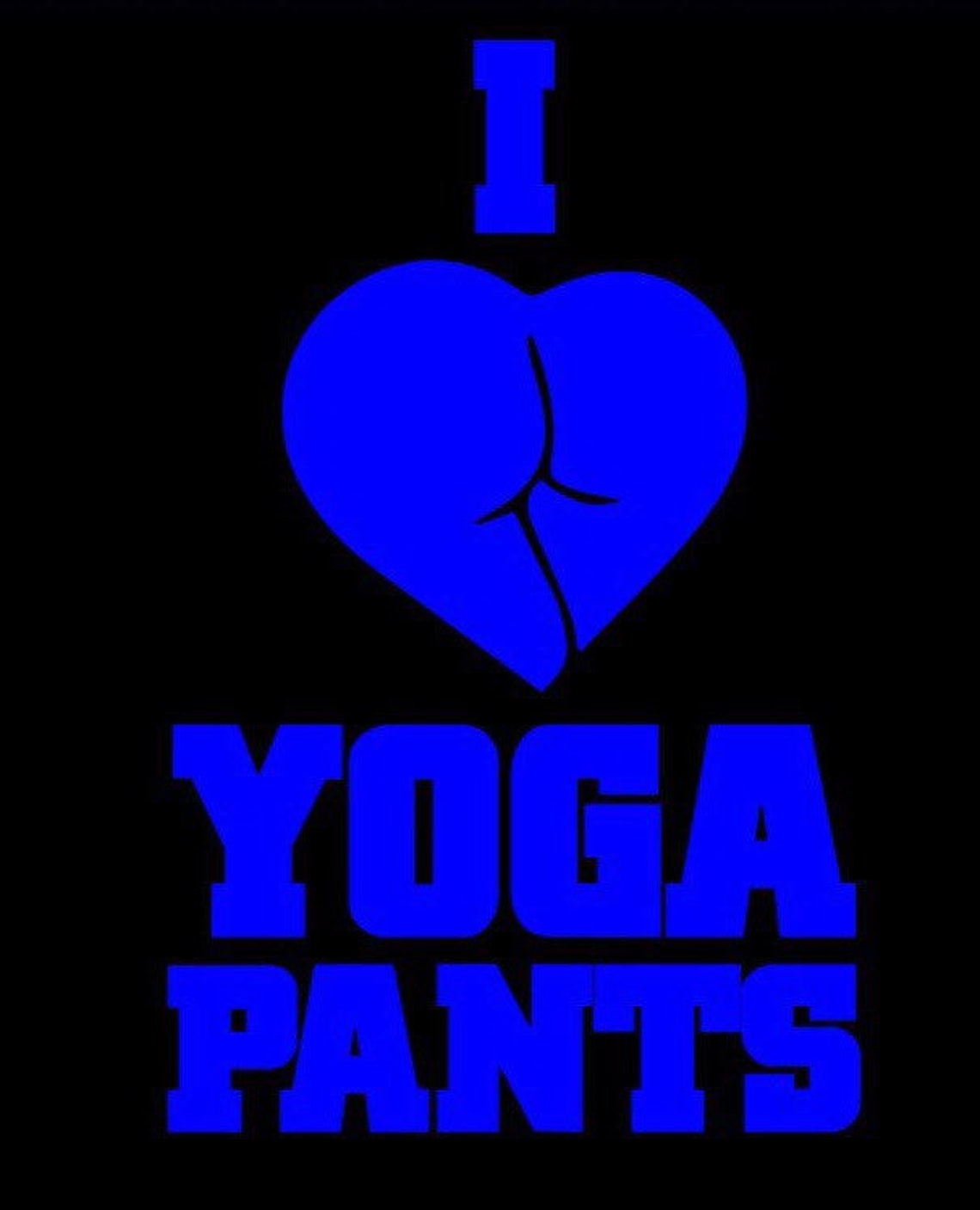 I love yoga pants decal sticker 5 or 7 sizes . Jdm funny for Etsy