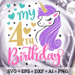 My 4th Birthday Svg, Fourth Bday Svg, Unicorn Birthday Svg, Birthday Girl Svg, Unicorn Birthday Shirt Svg, Cut Files Svg, Dxf, Eps, Png image 5