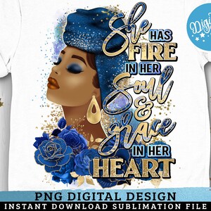 She Has Fire in Her Soul PNG, Black Woman, Religious God PNG, Afro Girl ...