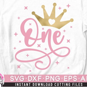 First Birthday Svg, One Birthday Svg, 1st Birthday Svg, Birthday Girl Svg, Princess Svg, Crown Number Svg, Baby Girl Svg