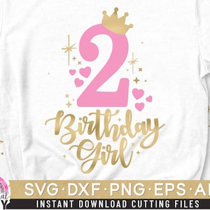 Two Birthday Svg, Second Birthday Svg, 2nd Birthday Svg, Birthday Girl Svg, Princess Svg, Crown Number Svg, Number Two Svg