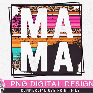 Mama Leopard Frame PNG, Leopard Serape PNG, Print File for Sublimation Or Print, Funny Mom, Mother&#39;s Day, Mama Png, Mom of Girls