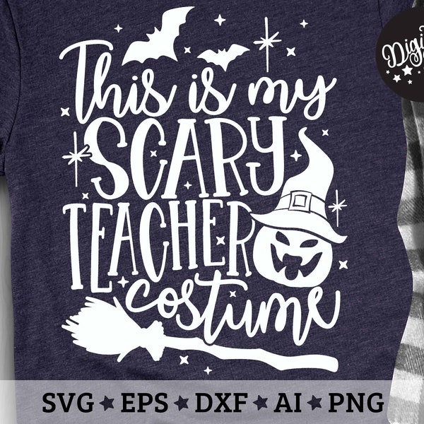 This is my Scary Teacher Costume Svg, Halloween Teacher Svg, Scary Pumpkin Teacher Svg, Cut Files, svg, eps, dxf, png