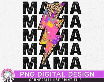 May include: A digital design featuring the word "MAMA" repeated five times in a black, distressed font. A pink and yellow lightning bolt with a leopard print pattern is centered between the words.