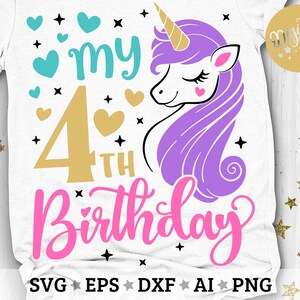 My 4th Birthday Svg, Fourth Bday Svg, Unicorn Birthday Svg, Birthday Girl Svg, Unicorn Birthday Shirt Svg, Cut Files Svg, Dxf, Eps, Png image 2