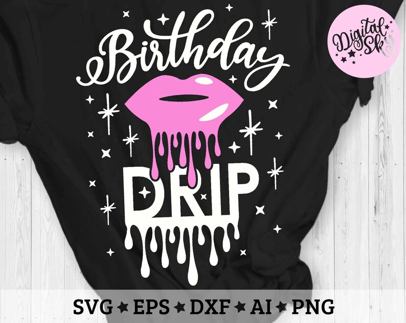 Birthday Drip Svg Birthday Svg Birthday Princess Svg | Etsy