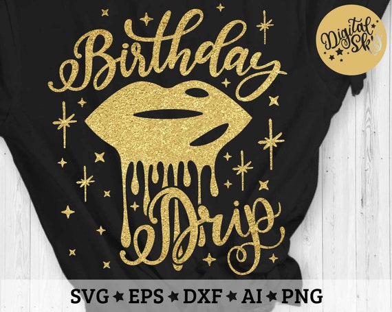 Download Birthday Drip Svg Birthday Svg Birthday Princess Svg Etsy