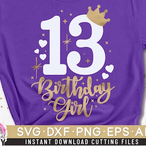 13 Birthday Svg 13th Birthday Girl Svg Crown Number Svg - Etsy