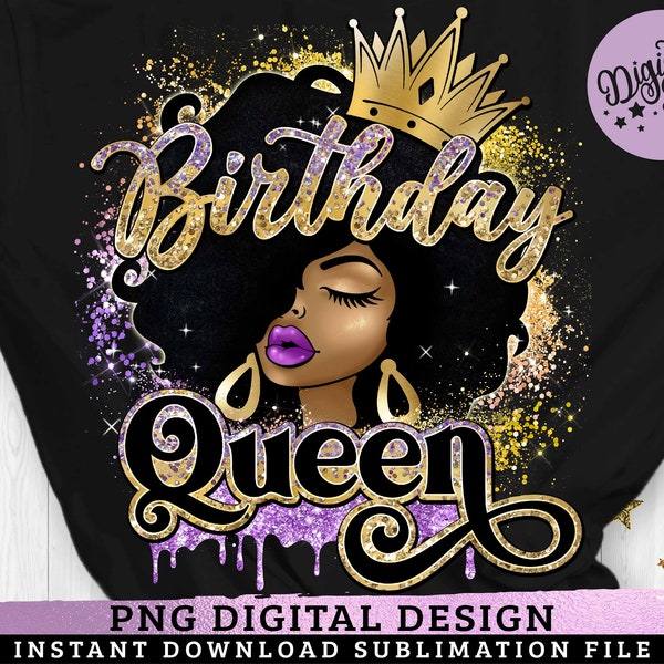 Birthday Queen PNG, Black Woman Sublimation, Afro Hair, Afro Girl, Mad Hustle, Melanin Queen, Direct Print or Sublimation PNG file