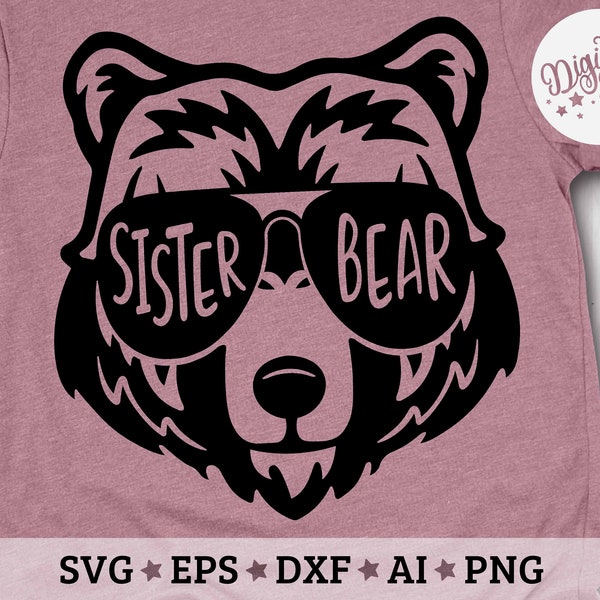 Sister Bear with Sunglasses Svg, Sister Bear Svg, Bear Sister Svg, Cut files Svg, eps, dxf, png