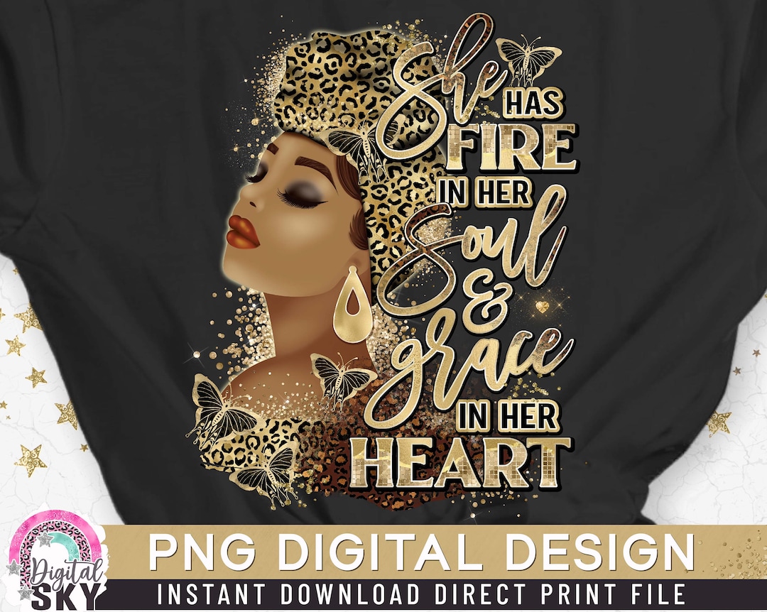 She Has Fire in Her Soul PNG, Black Woman, Religious God PNG, Afro Girl ...