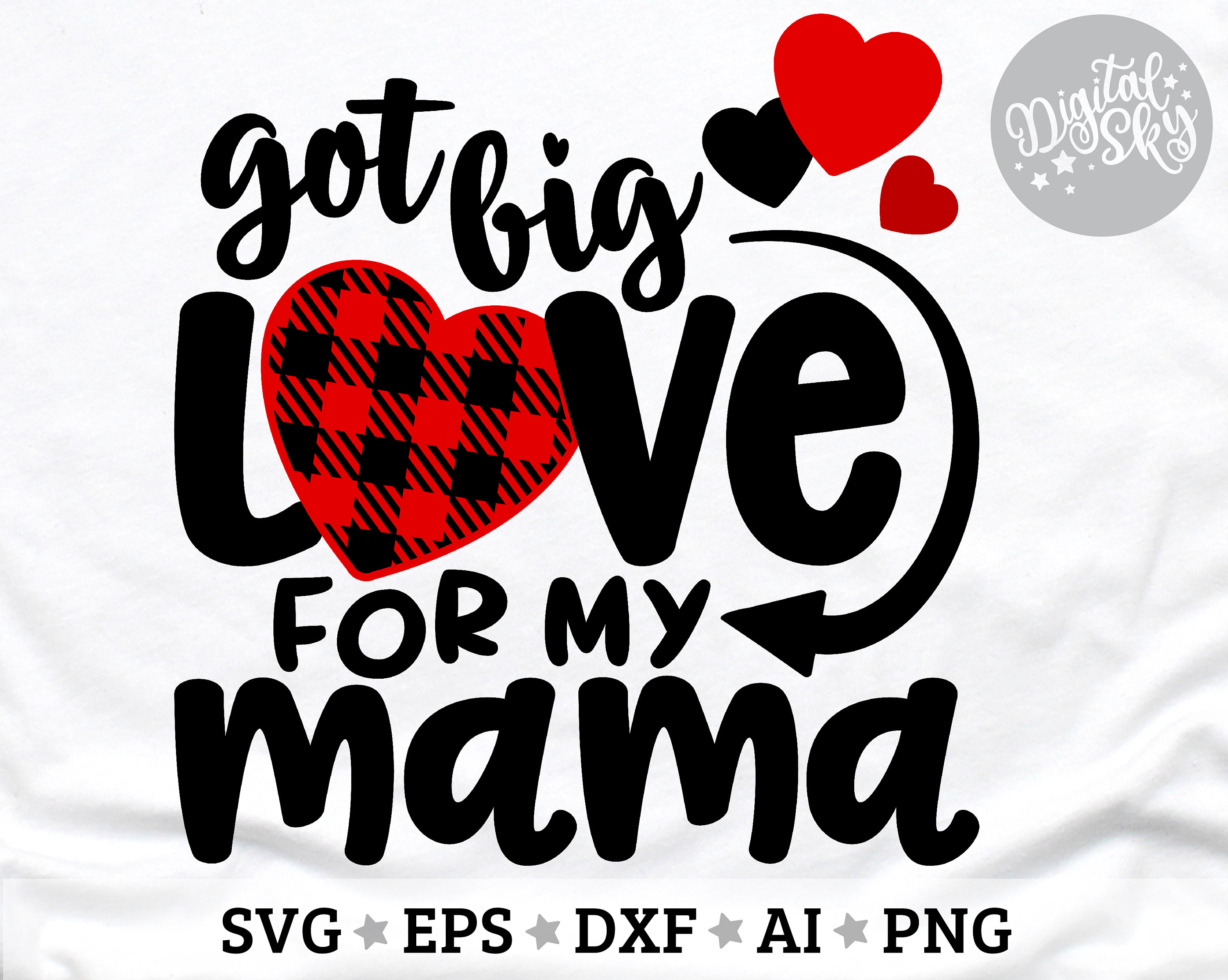 Download Got Big Love for my Mama Svg Baby Valentine Svg Plaid ...