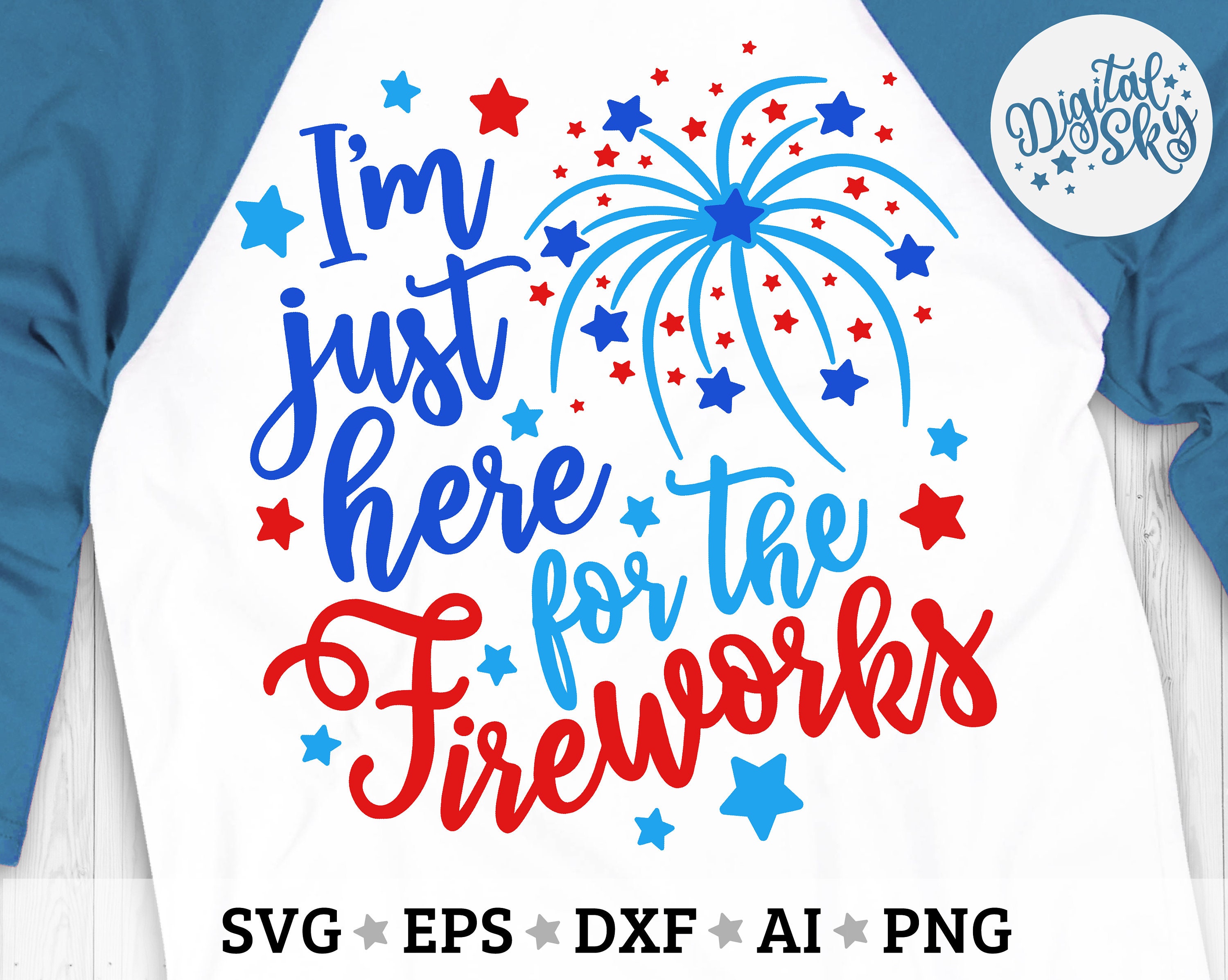 I'm Just Here for the Fireworks Svg Fourth of July Svg - Etsy