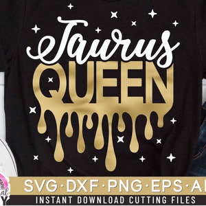 Taurus Queen Svg, Birthday Queen Svg, Birthday Drip Svg, Cut File Svg, Dxf, Eps, Png