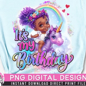C&#39;est mon anniversaire PNG, anniversaire licorne PNG, sublimation, impression directe, queue de cheval afro bouffée, impression de chemise coucou, fille arc-en-ciel