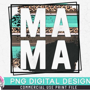 Mama Leopard Frame PNG, Leopard Serape PNG, Print File for Sublimation Or Print, Funny Mom, Mother&#39;s Day, Mama Png, Mom of Girls